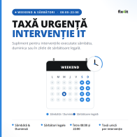 Taxă urgență intervenție IT – weekend și sărbători legale 08:00-22:00
